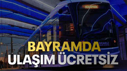 Bayramda ulaşım ücretsiz